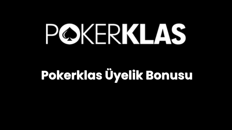 pokerklas uyelik bonusu 103