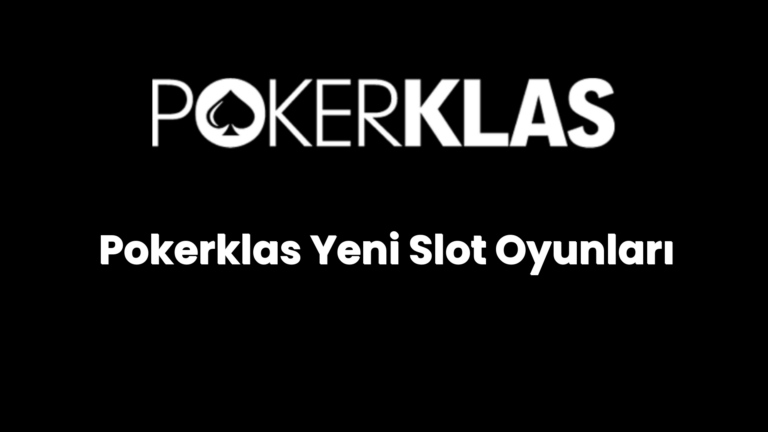 pokerklas yeni slot oyunlari 115